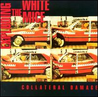 Collateral Damage von Exploding White Mice