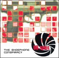 Shoephone Conspiracy von Double Naught Spies