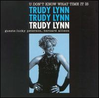 U Don't Know What Time It Is von Trudy Lynn