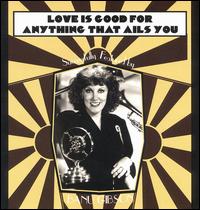 Love Is Good for Anything That Ails You von Banu Gibson