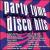 Party Tyme: Disco Hits von Sybersound