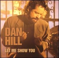 Let Me Show You von Dan Hill
