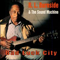 Bad Luck City von R.L. Burnside