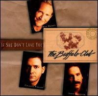 If She Don't Love You [CD Single] von Buffalo Club