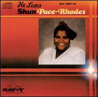 He Lives von Shun Pace-Rhodes