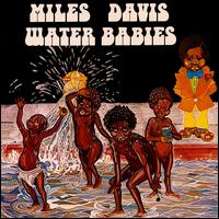 Water Babies von Miles Davis