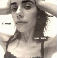 Jungle Queen von PJ Harvey