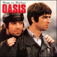 Rags to Riches von Oasis