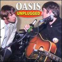 Unplugged von Oasis