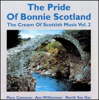 Pride of Bonnie Scotland: The Cream of Scottish Music, Vol. 2 von Mary Cameron