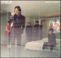 Help the Aged von Pulp