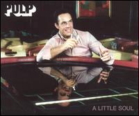 Little Soul, Pt. 1 von Pulp