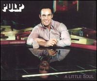 Little Soul, Pt. 2 von Pulp