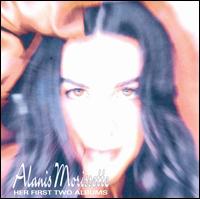Her First Two Albums von Alanis Morissette