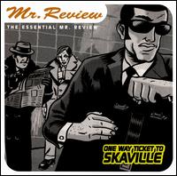 One Way Ticket to Skaville: Essential Mr. Review von Mr. Review
