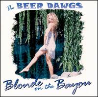 Blonde on the Bayou von Beer Dawgs