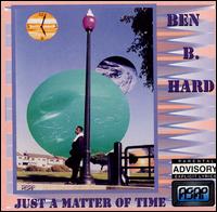 Just a Matter of Time von Ben B. Hard