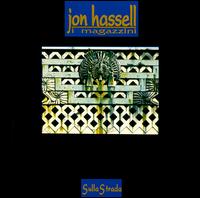 Sulla Strada [Soundtrack] von Jon Hassell