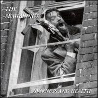 Sickness and Health von Semibeings