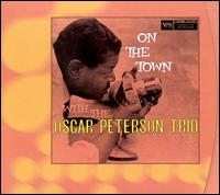 On the Town with the Oscar Peterson Trio von Oscar Peterson
