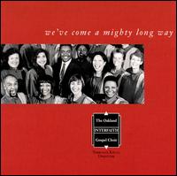 We've Come a Mighty Long Way von Oakland Interfaith Gospel Choir