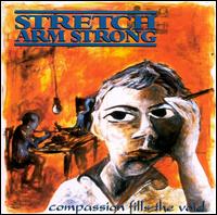 Compassion Fills the Void von Stretch Armstrong