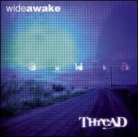 Wide Awake von Thread