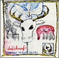 Man, the King, the Girl von Deerhoof