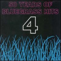 50 Years of Bluegrass Hits, Vol. 4 [1995] von Various Artists