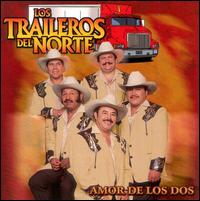 Amor de Los Dos [EMI] von Los Traileros del Norte