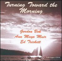 Turning Toward the Morning von Gordon Bok