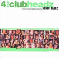 For the Clubheadz von Mixin' Marc