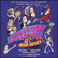 Forbidden Broadway, Vol. 7: 2001 - A Spoof Odyssey von Original Cast Recording