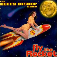 Fly the Rocket von Duffy Bishop