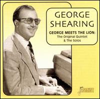 George Meets the Lion: The Original Quintet & Solos von George Shearing