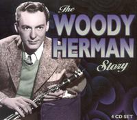 Woody Herman Story [4 CDs] von Woody Herman