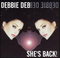 She's Back von Debbie Deb