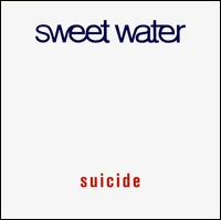 Suicide von Sweet Water
