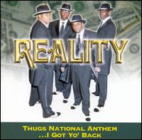 Thugs National Anthem I Got Yo Back von Reality