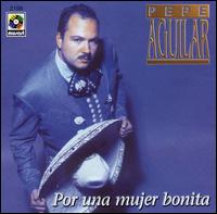 Por una Mujer Bonita von Pepe Aguilar