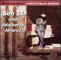 Tumi Cuba Classics, Vol. 4: Son the Big Sound von Adalberto Álvarez