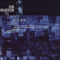 Complete Blue Note Sessions von Don Wilkerson