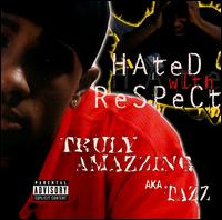 Hated with Respect von Truly Amazzing