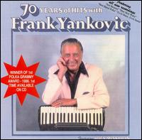 70 Years of Hits von Frankie Yankovic