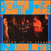 Bring It to Jesus von Bobby Jones
