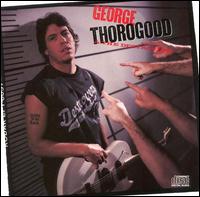 Born to Be Bad von George Thorogood