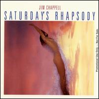 Saturday's Rhapsody von Jim Chappell