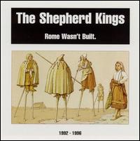 Rome Wasn't Built: 1992-1996 von Shepherd Kings