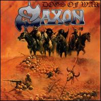 Dogs of War von Saxon