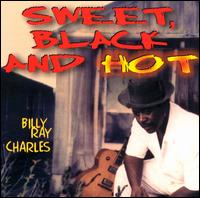 Sweet, Black and Hot von Billy Ray Charles